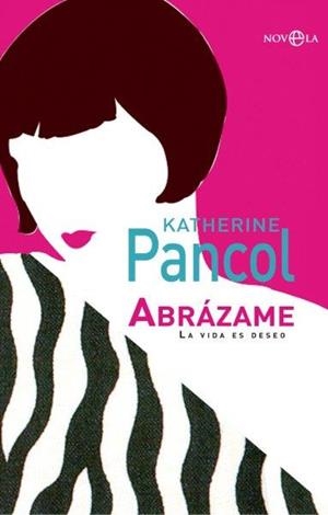 Abrázame | 9788499706863 | Pancol, Katherine