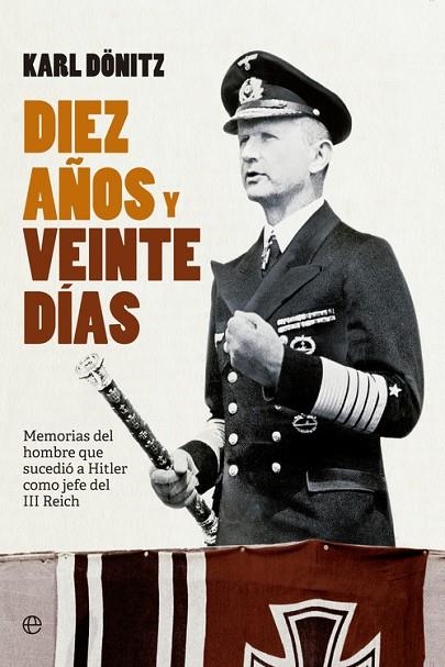 Diez años y veinte días | 9788490601679 | Dönitz, Karl