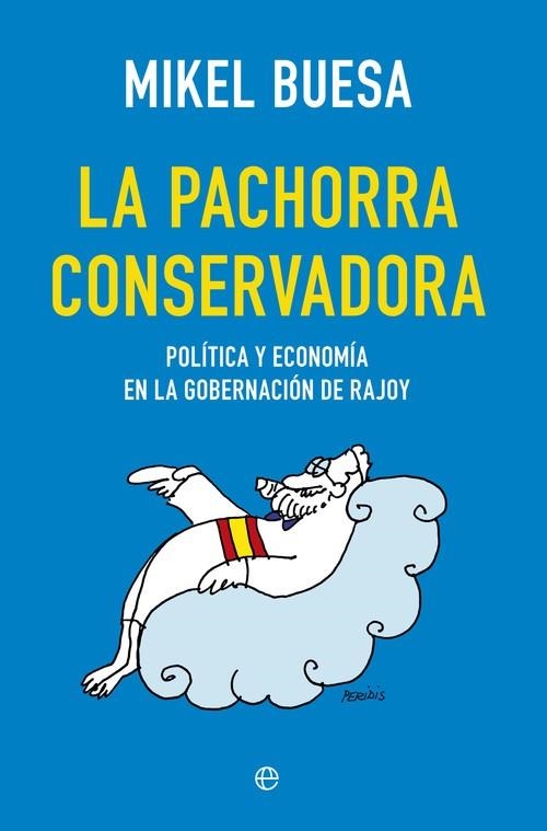 La pachorra conservadora | 9788490604748 | Buesa Blanco, Mikel