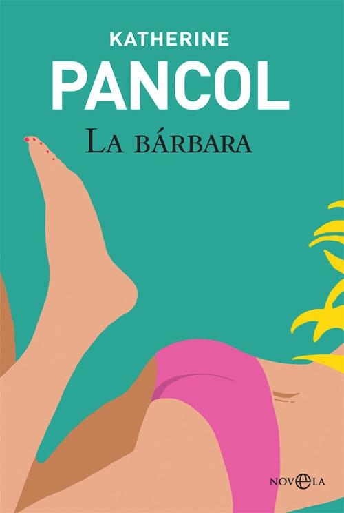 La bárbara | 9788490604991 | Pancol, Katherine
