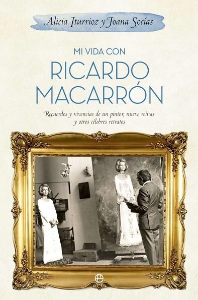Mi vida con Ricardo Macarrón | 9788490600078 | Iturgaiz, Alicia;Socías,Joana
