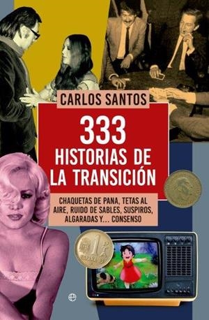 333 historias de la transición | 9788490604649 | Santos Gurriarán, Carlos