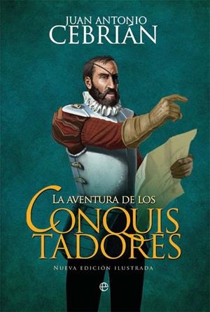 La aventura de los conquistadores | 9788491641063 | Cebrián Zuñiga, Juan Antonio