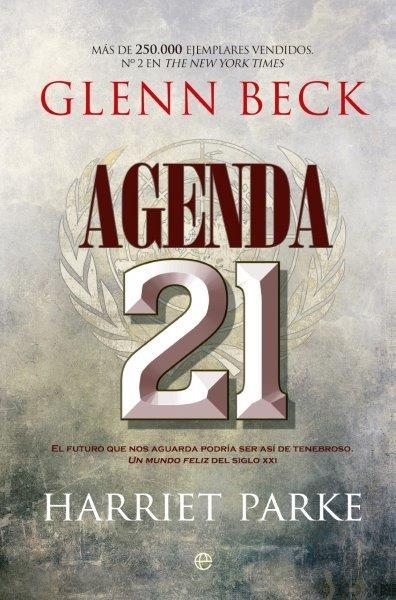 Agenda 21 | 9788499704999 | Beck, Glenn;Parke, Harriet