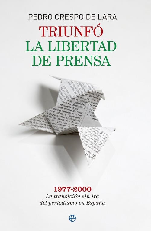 Triunfó la libertad de prensa | 9788490600207 | Crespo de Lara, Pedro