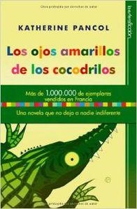 Los ojos amarillos de los cocodrilos | 9788497349239 | Pancol, Katherine
