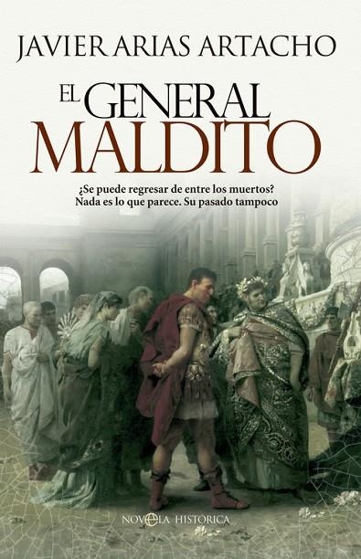 El general maldito | 9788490600177 | Arias Artacho, José Javier