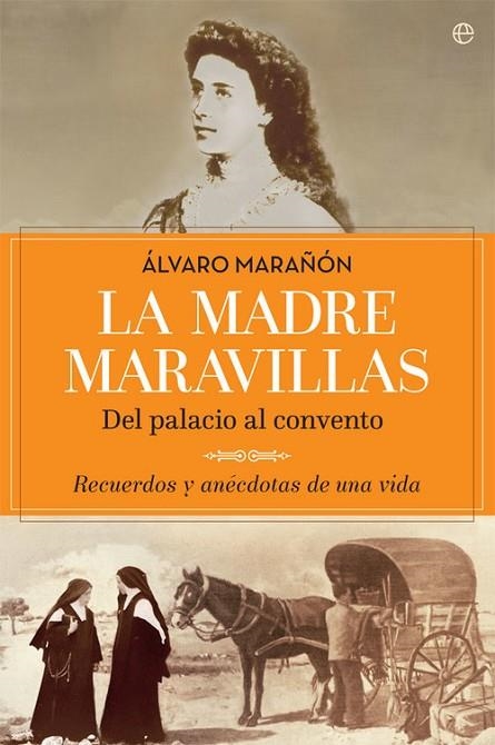 La madre Maravillas | 9788490608128 | Marañón Bertrán, Álvaro
