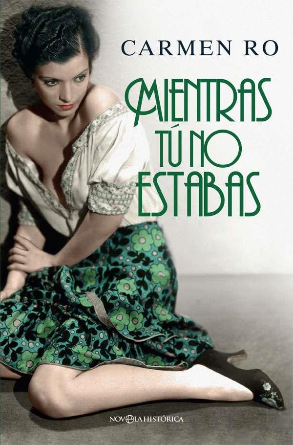 Mientras tú no estabas | 9788491641018 | Ro, Carmen