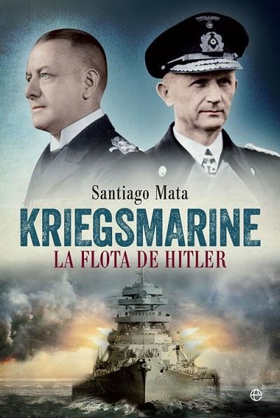 Kriegsmarine | 9788490609125 | Mata Alonso- Lasheras, Santiago