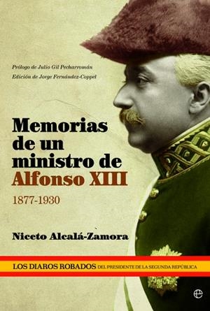 Memorias de una ministro de Alfonso XIII | 9788499708126 | Alcalá-Zamora, Niceto