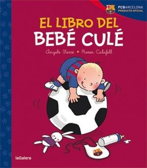 El libro del bebé culé | 9788424653231 | Farré, Àngels