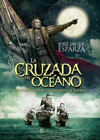 La cruzada del océano | 9788490602638 | Esparza Torres, José Javier