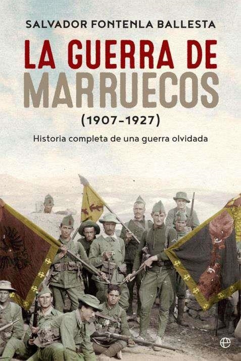 La guerra de Marruecos (1907 AND#x02013; 1927) | 9788490609781 | Fontenla Ballesta, Salvador