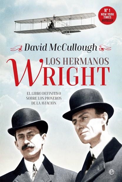 Los hermanos Wright | 9788490608135 | McCullough, David