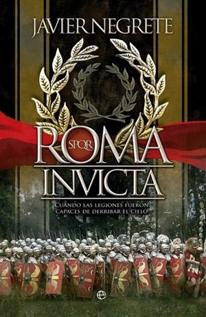 Roma invicta | 9788499707525 | Negrete Medina, Javier