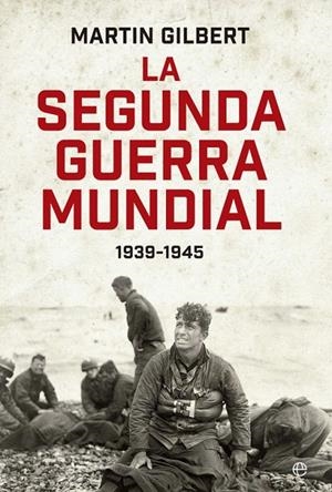 La Segunda Guerra Mundial | 9788490601648 | Gilbert, Martin