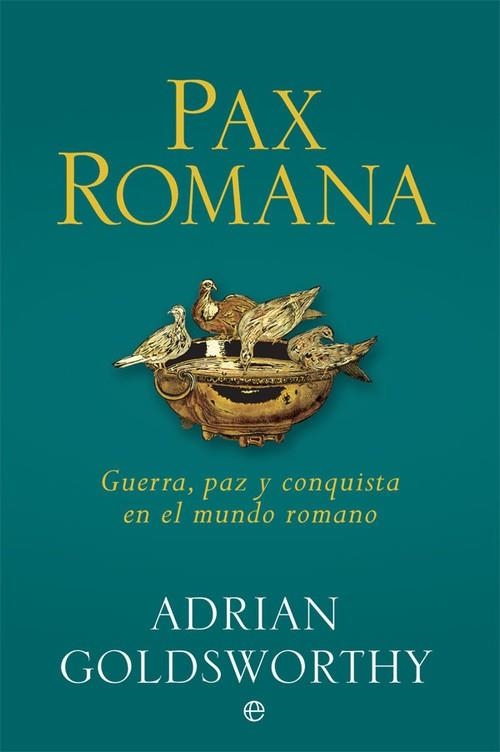 Pax romana | 9788490609439 | Goldsworthy, Adrian