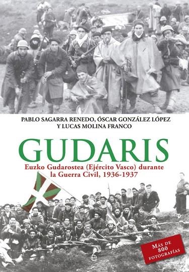 Gudaris | 9788490604755 | Sagarra Renedo, Pablos;González López, Óscar;Molina Franco, Lucas