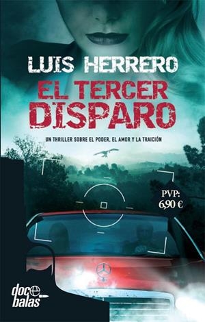 El tercer disparo | 9788490609903 | Herrero- Tejedor Algar, Luis