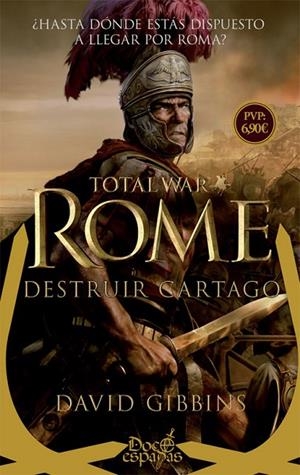 Total War: Rome. Destruir Cartago | 9788491642152 | Gibbins, David