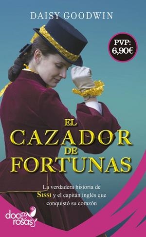 El cazador de fortunas | 9788490609538 | Goodwin, Daisy