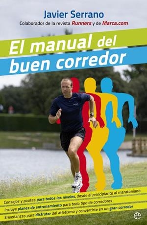 El manual del buen corredor | 9788490602706 | Serrano Palacios, Javier