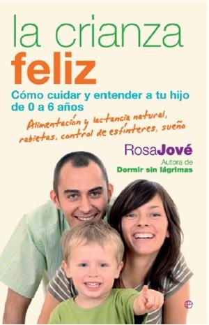 La crianza feliz | 9788499700649 | Jové Montañola, Rosa Mª