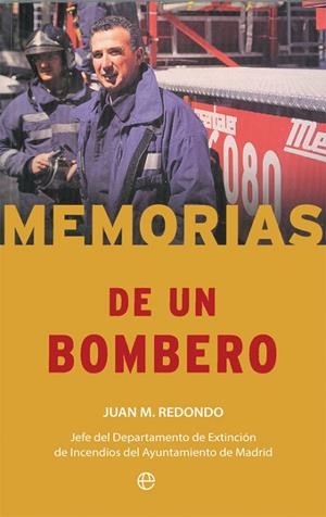 Memorias de un bombero | 9788490609934 | Redondo Toral, Juan M.