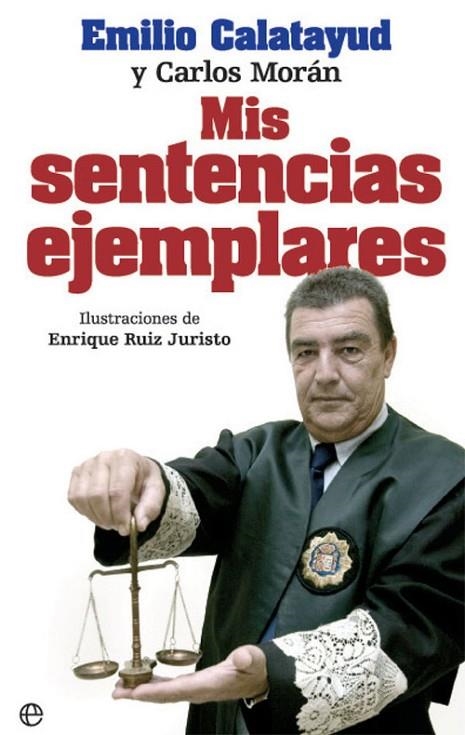 Mis sentencias ejemplares | 9788490609972 | Calatayud Pérez, Emilio;Morán Martín, Carlos