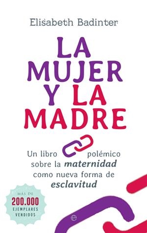 La mujer y la madre | 9788491640844 | Badinter, Elisabeth