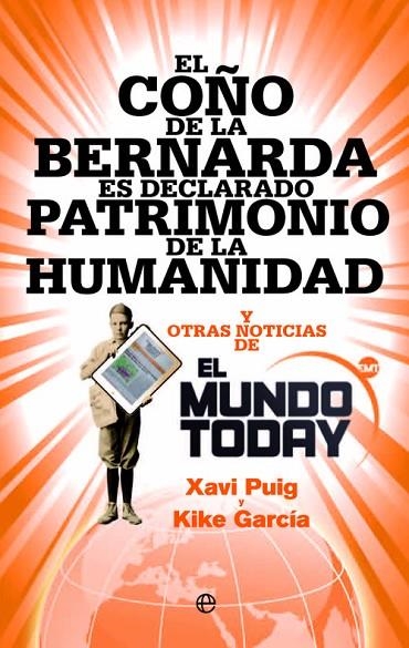 El coño de la Bernarda es declarado Patrimonio de la Humanidad | 9788490607282 | Puig, Xavi;García, Kike