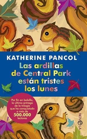 Las ardillas de Central Park están tristes los lunes | 9788499704098 | Pancol, Katherin