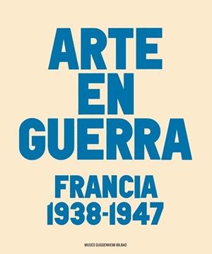 El Arte en Guerra. | 9788415691105 | VV.AA