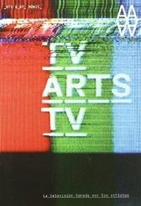 Tv/artes/tv. La Televisión y las Artes | 9788492841592 | VV.AA