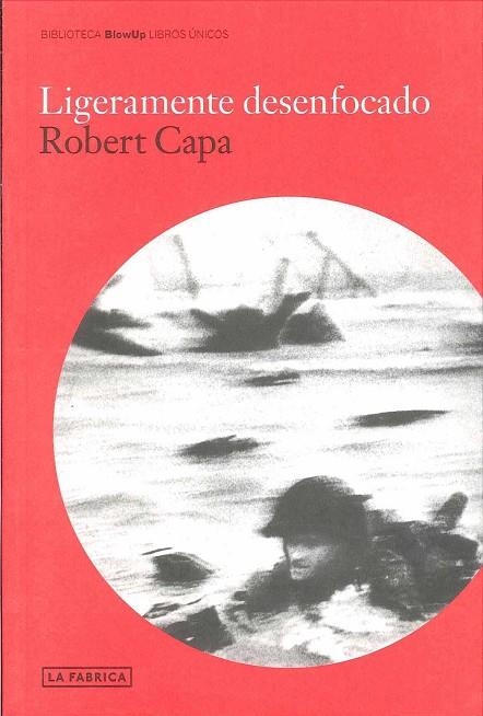 LIGERAMENTE DESENFOCADO | 9788492498871 | Capa, Robert