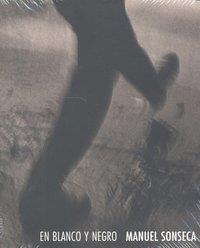 EN BLANCO Y NEGRO | 9788481542486 | Sonseca, Manuel