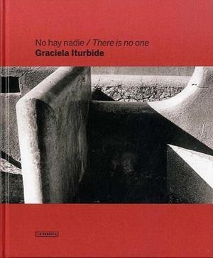 No hay nadie | 9788415303176 | Iturbide, Graciela