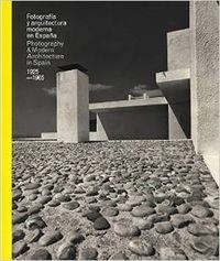 Fotografía de Arquitectura Española Moderna(1925-1965) | 9788415691723 | VV.AA