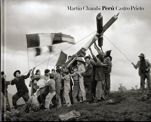 Perú | 9788415303367 | Chambi, Martín;Castro-Prieto, Juan Manuel