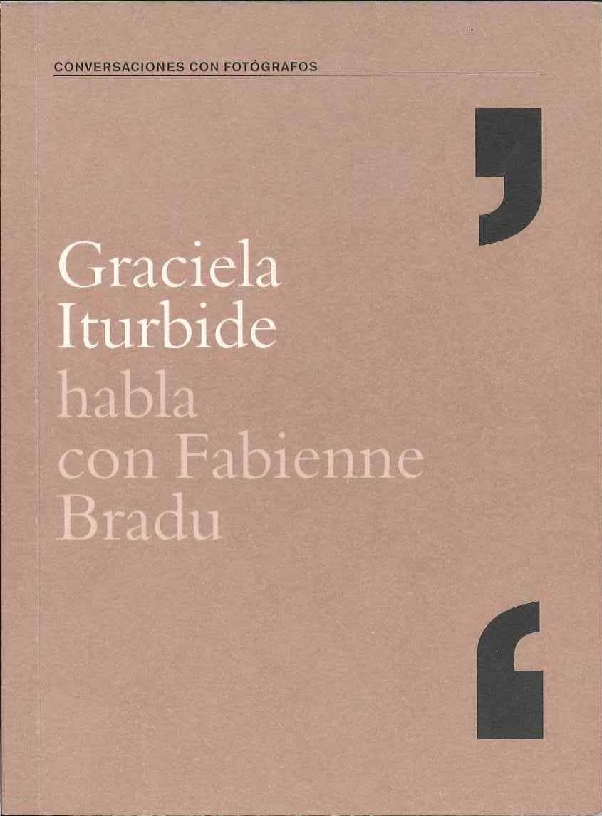 GRACIELA ITURBIDE HABLA CON FABIENNE BRADU | 9788495471628 | Iturbide, Graciela