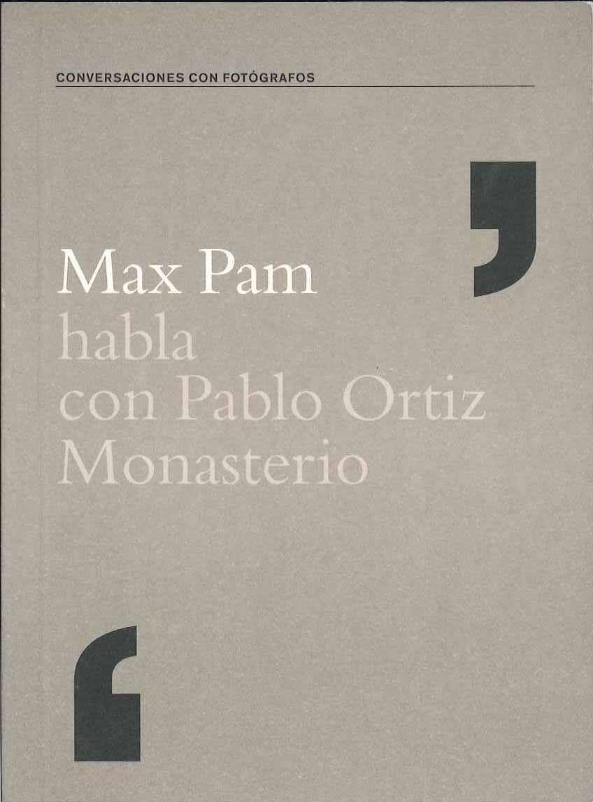 MAX PAM HABLA CON PABLO ORTIZ MONASTERIO | 9788495471376 | Pam, Max