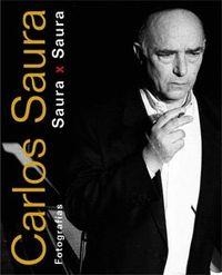 SAURA X SAURA | 9788492498635 | Saura Atares, Carlos