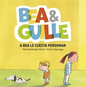 Bea ANDamp;amp; Guille 1. A Bea le cuesta perdonar | 9788424660642 | Menéndez-Ponte, María