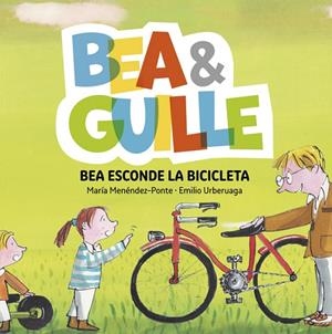 Bea ANDamp;amp; Guille 4. Bea esconde la bicicleta | 9788424660772 | Menéndez-Ponte, María