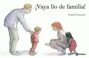 ¡Vaya lío de familia! | 9788424629427 | Francotte, Pascale