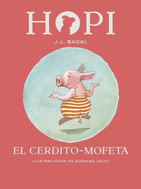 Hopi 5. El cerdito-mofeta | 9788424658465 | Badal, Josep Lluís