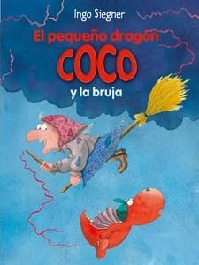 El pequeño dragón Coco y la bruja | 9788424650766 | Siegner, Ingo