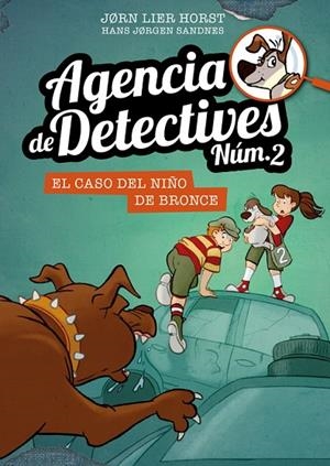 Agencia de Detectives Núm. 2 - 7. El caso del niño de bronce | 9788424663131 | Horst, Jorn Lier