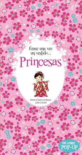 Princesas. Érase una vez un vestido... | 9788424644642 | Lévêque, Anne-Claire;Camel, Julie